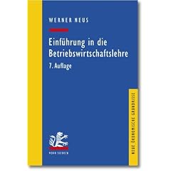 Einf�hrung in die Betriebswirtschaftslehre aus institutionen�konomischer Sicht