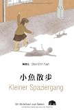 Kleiner Spaziergang - Ein Bilderbuch aus Taiwan