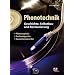 Phonotechnik: Geschichte, Selbstbau und Restaurierung
