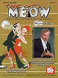 The Cat's Meow: Ukulele Favorites From The Roaring Twenties