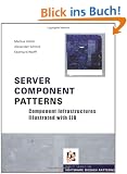 Server Component Patterns: Component Infrastructures Illustrated with EJB (Wiley Series in Software Design Patterns)
