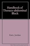 Handbook of thoraco-abdominal nerve block