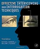 Effective Interviewing and Interrogation Techniques, Third Edition