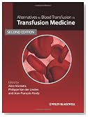 Alternatives to Blood Transfusion in Transfusion Medicine