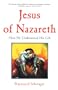 Jesus of Nazareth: How He Understood His Life