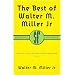 The Best Of Walter M. Miller Jnr (Gollancz SF Library)