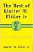 The Best Of Walter M. Miller Jnr (Gollancz SF library)