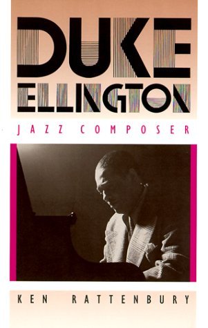 Duke Ellington, Jazz Composer by Rattenbury Ken (1993-01-27) Paperback