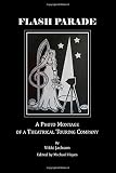 Flash Parade : a photo montage of a theatrical touring company