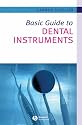 Basic Guide to Dental Instruments (Basic Guide Dentistry Series)
