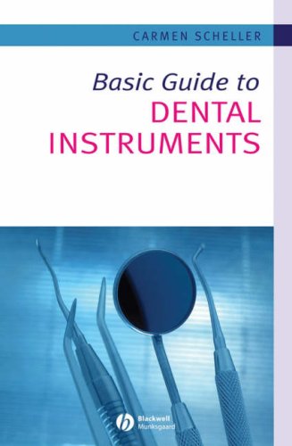 Basic Guide to Dental Instruments (Basic Guide Dentistry Series)