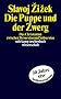 Die Puppe und der Zwerg: Das Christentum zwischen Perversion und Subversion (suhrkamp taschenbuch wissenschaft)