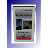 Ein Regio Krimi: Begegnungen in Ahlevon "Antonia Stahn"