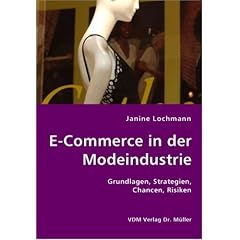 E-Commerce in der Modeindustrie: Grundlagen, Strategien, Chancen, Risiken