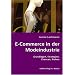 E-Commerce in der Modeindustrie: Grundlagen, Strategien, Chancen, Risiken