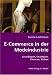 E-Commerce in der Modeindustrie: Grundlagen, Strategien, Chancen, Risiken