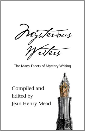 Mysterious Writers: The Many Facets of Mystery Writing
