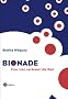 Bionade: Eine Limo ver�ndert die Welt