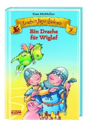 Klopp Drachen J&auml;ger Akademie 09. Ein Drache f&uuml;r Wiglaf