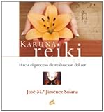 Karuna Reiki: Hacia el proceso de realización del ser (Cuerpo-Mente (gaia))