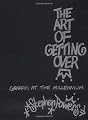 The Art of Getting Over