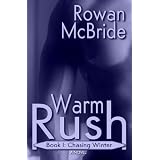 Warm Rush, Book I: Chasing Winter