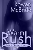 Warm Rush, Book I: Chasing Winter