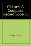 Chelsea : a complete record, 1905-1991