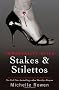 Stakes & Stilettos: An Immortality Bites Novel