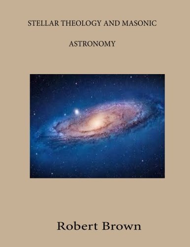 Stellar Theology and Masonic Astronomy