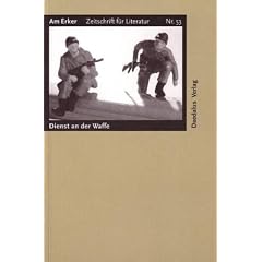 Am Erker, Zeitschrift f�r Literatur, H.53 : Dienst an der Waffe: HEFT 53