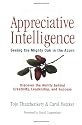 Appreciative Intelligence: Seeing the Mighty Oak in the Acorn, Discover the Ability behind Creativity, Leadership, and Success