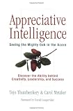 Image of Appreciative Intelligence: Seeing the Mighty Oak in the Acorn