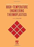A practical guide to the selection of high-temperature engineering thermoplastics