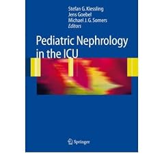 (PEDIATRIC NEPHROLOGY IN THE ICU) BY KIESSLING, STEFAN G.(AUTHOR)Hardcover Dec-2008
