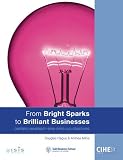 From bright sparks to brilliant businesses : Oxford University spin-offs and start-ups