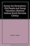 Across the generations : old people and young volunteers