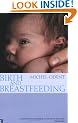 Birth and Breastfeeding: Rediscovering the Needs of Women During Pregnancy and Childbirth