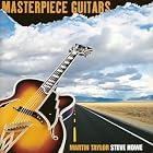 Masterpiece Guitars by Martin Taylor