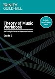 Theory of Music Workbook Grade 5 (Trinity Guildhall Theory of Music)