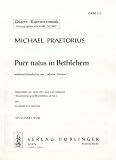 Puer natus in Bethlehem, Weihnachtslieds�tze aus "Musae Sioniae" eingerichtet f�r 2, 3 und 4 Gitarren (Singstimme und Blockfl�ten ad lib.) von Elisabeth Bayer - Michael Praetorius