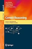 Correct reasoning : essays on logic-based AI in honor of Vladimir Lifschitz