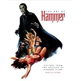 The Art of Hammer: The Official Poster Collection From the Archive of Hammer Filmsby Marcus Hearn