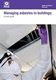 Managing asbestos in buildings : a brief guide
