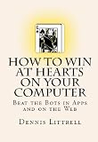 How to Win at Hearts on Your Computer: Beat the Bots in Apps and on the Web