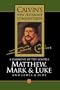 A Harmony of the Gospels Matthew, Mark and Luke; and James and Jude (Calvin's New Testament Commentaries Series Volume 3)