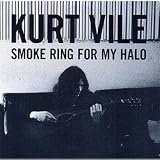 Kurt Vile - Smoke Ring for My Halo