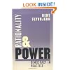 Rationality and Power: Democracy in Practice