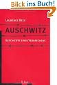 Auschwitz: Geschichte eines Verbrechens