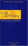Dor et de pourpre : Nous les Lions, ces bénévoles...